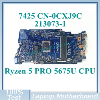  CN-0CXJ9C 0CXJ9C CXJ9C С Дънна платка Ryzen 5 PRO 5675U CPU 213073-1 За Дънната платка на лаптоп Dell От 7425 100% Тестван, Работи добре