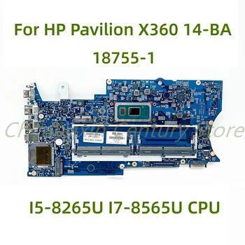  Подходящ за HP X360 14M 14-BA253CL 14-BA на дънната платка на лаптопа 18755-1 с процесор I5-8265U I7-8565U 100% Тествана, работи изцяло